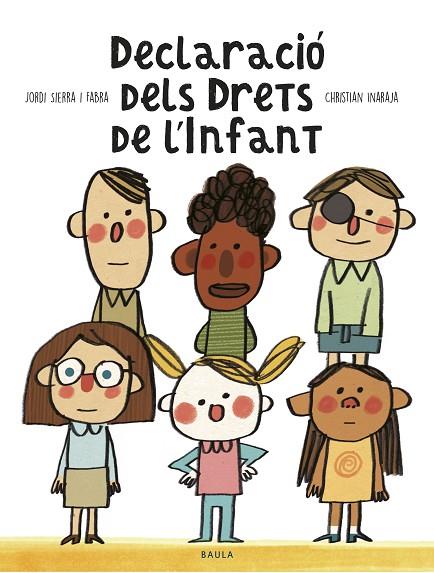 DECLARACIÓ DELS DRETS DE L'INFANT | 9788447940363 | SIERRA I FABRA, JORDI | Llibreria Online de Banyoles | Comprar llibres en català i castellà online
