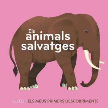 ANIMALS SALVATGES, ELS | 9788418725258 | DUPONT, CLÉMENCE | Llibreria Online de Banyoles | Comprar llibres en català i castellà online