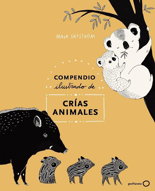 COMPENDIO ILUSTRADO DE ANIMALES Y SUS CRÍAS | 9788408226000 | SÄFSTRÖM, MAJA | Llibreria Online de Banyoles | Comprar llibres en català i castellà online