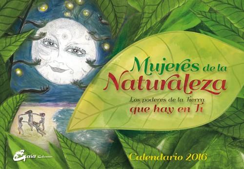 MUJERES DE LA NATURALEZA - CALENDARIO 2016 | 9788484455806 | CABALLERO ARENAS, ELENA | Llibreria Online de Banyoles | Comprar llibres en català i castellà online