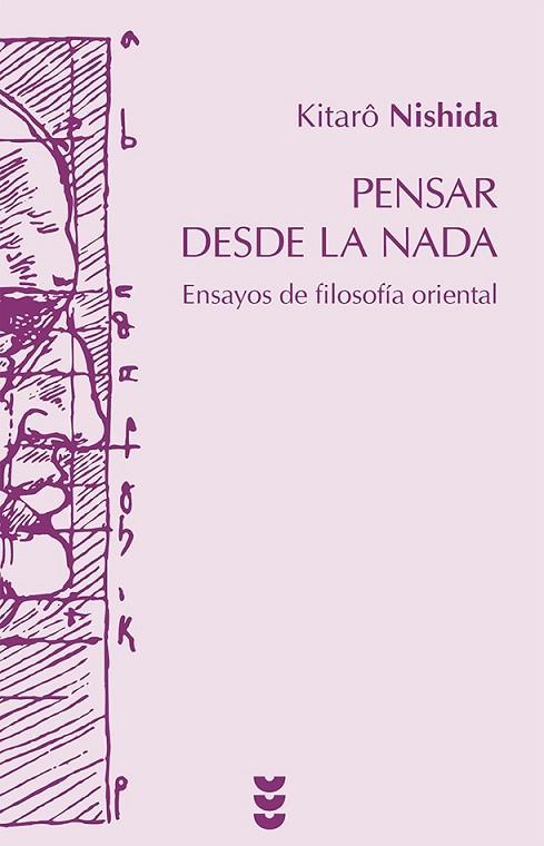 PENSAR DESDE LA NADA | 9788430118854 | NISHIDA, KITARÔ | Llibreria Online de Banyoles | Comprar llibres en català i castellà online