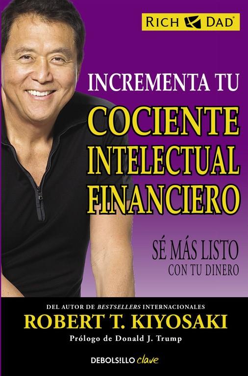 INCREMENTA TU COCIENTE INTELECTUAL FINANCIERO | 9788466330817 | KIYOSAKI,ROBERT T. | Llibreria Online de Banyoles | Comprar llibres en català i castellà online