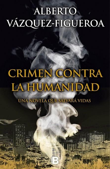 CRIMEN CONTRA LA HUMANIDAD | 9788466657198 | VÁZQUEZ-FIGUEROA, ALBERTO | Llibreria L'Altell - Llibreria Online de Banyoles | Comprar llibres en català i castellà online - Llibreria de Girona