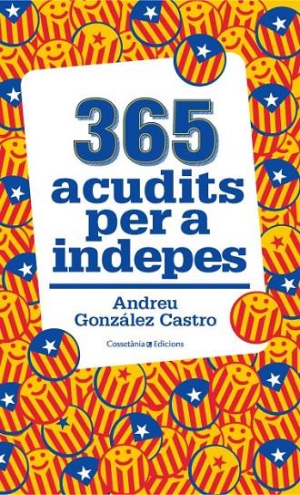 365 ACUDITS PER A INDEPES | 9788490343111 | GONZÁLEZ CASTRO, ANDREU | Llibreria Online de Banyoles | Comprar llibres en català i castellà online