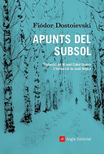 APUNTS DEL SUBSOL | 9788418197475 | DOSTOIEVSKI, FIÓDOR | Llibreria Online de Banyoles | Comprar llibres en català i castellà online