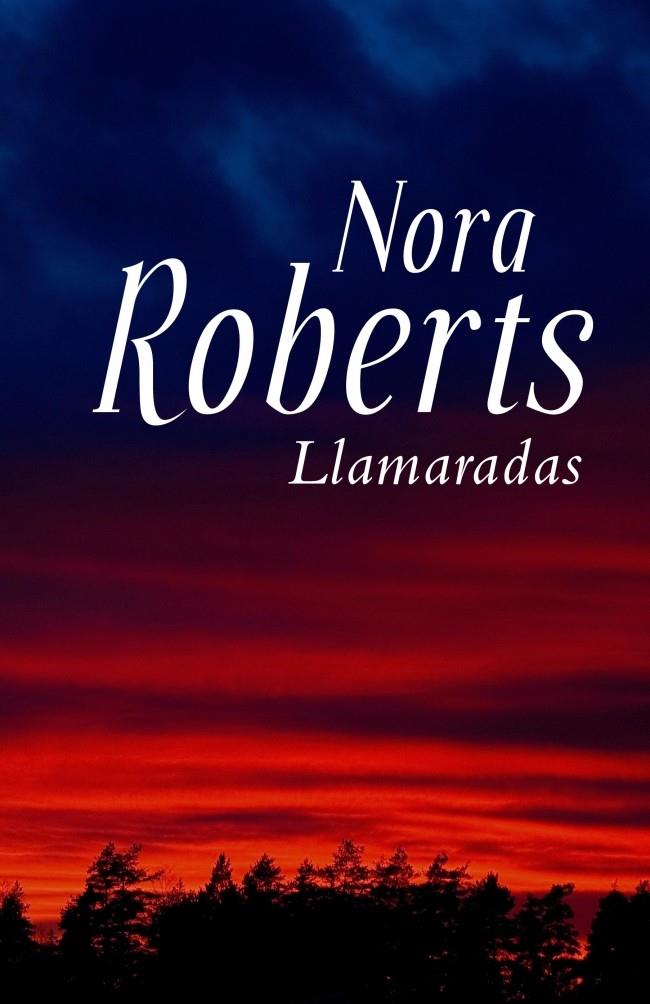 LLAMARADAS | 9788401384295 | ROBERTS, NORA | Llibreria Online de Banyoles | Comprar llibres en català i castellà online