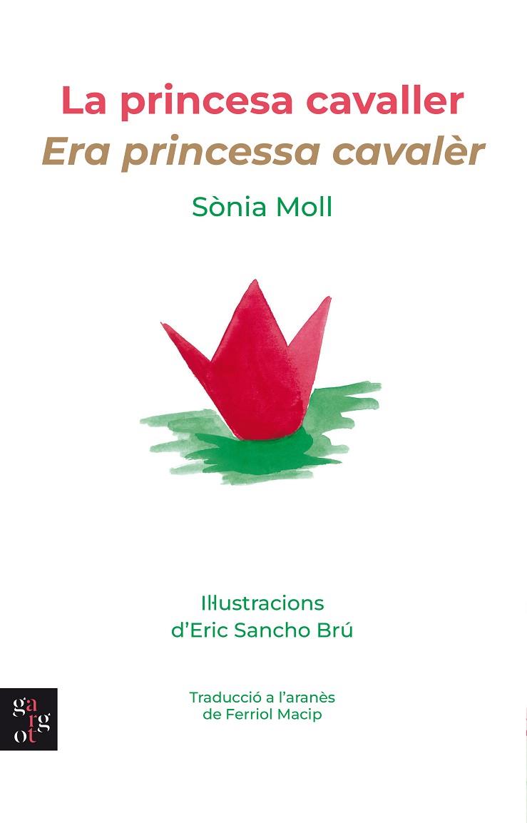 PRINCESA CAVALLER, LA/ERA PRINCESSA CAVALÈR | 9788412580884 | MOLL GAMBOA, SÒNIA | Llibreria Online de Banyoles | Comprar llibres en català i castellà online