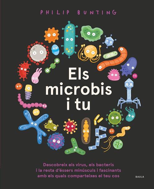 ELS MICROBIS I TU | 9788447946457 | BUNTING, PHILIP | Llibreria Online de Banyoles | Comprar llibres en català i castellà online