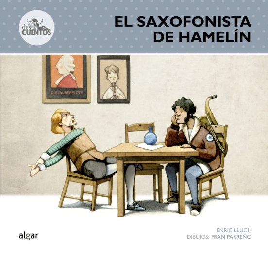 EL SAXOFONISTA DE HAMELIN | 9788498456530 | ENRIC LLUCH | Llibreria Online de Banyoles | Comprar llibres en català i castellà online