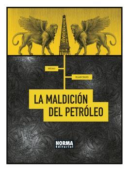 MALDICIÓN DEL PETRÓLEO, LA | 9788467947441 | PÉCAU, JEAN-PIERRE/BLANCHARD, FRED | Llibreria Online de Banyoles | Comprar llibres en català i castellà online