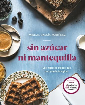 SIN AZÚCAR NI MANTEQUILLA | 9788417752552 | GARCÍA MARTÍNEZ, MIRIAM | Llibreria Online de Banyoles | Comprar llibres en català i castellà online