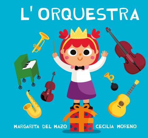 L'ORQUESTRA | 9788418753466 | DEL MAZO, MARGARITA | Llibreria Online de Banyoles | Comprar llibres en català i castellà online