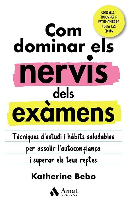 COM DOMINAR ELS NERVIS DELS EXÀMENS | 9788418114960 | BEBO, KATHERINE | Llibreria Online de Banyoles | Comprar llibres en català i castellà online