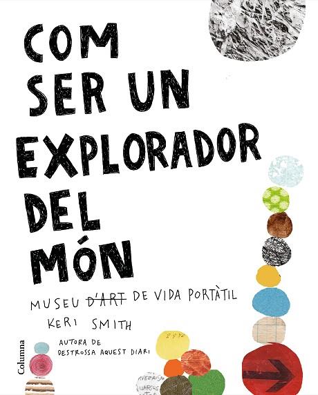 COM SER UN EXPLORADOR DEL MÓN | 9788466425315 | SMITH, KERI | Llibreria Online de Banyoles | Comprar llibres en català i castellà online