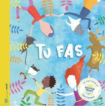 TU FAS | 9788494977466 | FIGUERAS TORTRAS, LAIA/PUYUELO CAPELLAS, NÚRIA | Llibreria Online de Banyoles | Comprar llibres en català i castellà online