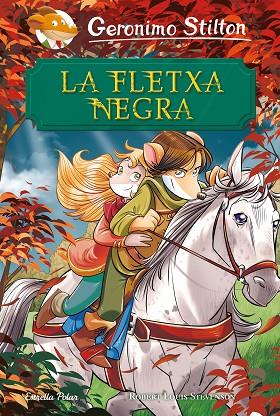 FLETXA NEGRA, LA | 9788491378051 | STILTON, GERONIMO | Llibreria Online de Banyoles | Comprar llibres en català i castellà online