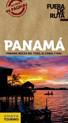 PANAMÁ | 9788491582502 | ANAYA TOURING/SÁNCHEZ, FRANCISCO/PUY FUENTES, EDGAR DE | Llibreria Online de Banyoles | Comprar llibres en català i castellà online