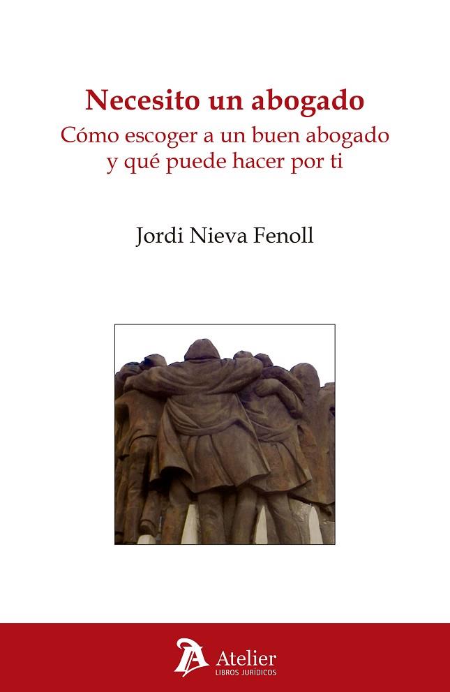 NECESITO UN ABOGADO | 9788416652662 | NIEVA FENOLL, JORDI | Llibreria Online de Banyoles | Comprar llibres en català i castellà online