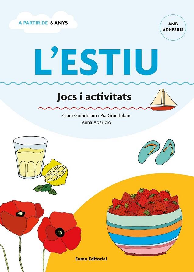 ESTIU, L'. JOCS I ACTIVITATS | 9788497665155 | CLARA GUINDULAIN RIFA/PIA GUINDULAIN RIFA | Llibreria Online de Banyoles | Comprar llibres en català i castellà online