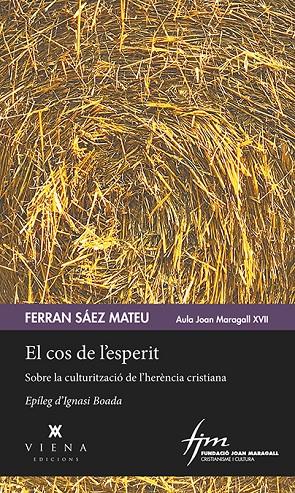 EL COS DE L'ESPERIT | 9788494959226 | SÁEZ MATEU, FERRAN | Llibreria Online de Banyoles | Comprar llibres en català i castellà online