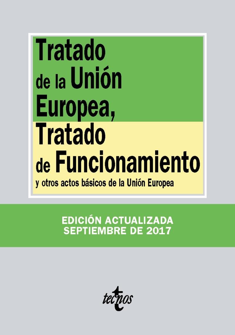 TRATADO DE LA UNIÓN EUROPEA, TRATADO DE FUNCIONAMIENTO | 9788430971862 | EDITORIAL TECNOS | Llibreria Online de Banyoles | Comprar llibres en català i castellà online