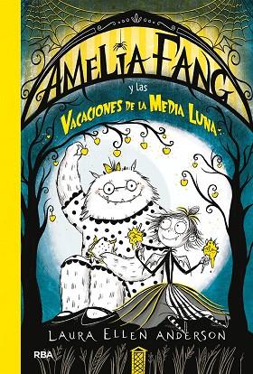 AMELIA FANG Y LAS VACACIONES DE LA MEDIA LUNA | 9788427217973 | ANDERSON, LAURA ELLEN | Llibreria Online de Banyoles | Comprar llibres en català i castellà online