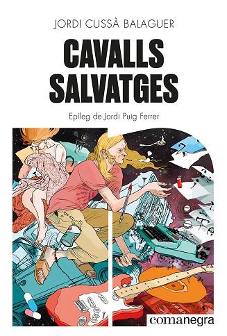 CAVALLS SALVATGES | 9788419590046 | CUSSÀ BALAGUER, JORDI | Llibreria Online de Banyoles | Comprar llibres en català i castellà online
