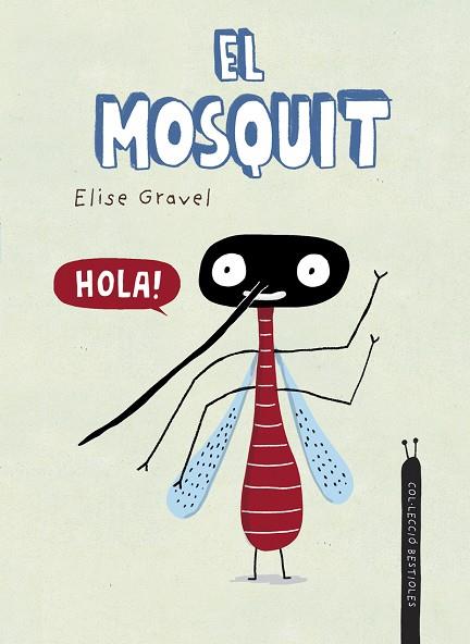 EL MOSQUIT | 9788418599941 | GRAVEL, ELISE | Llibreria Online de Banyoles | Comprar llibres en català i castellà online