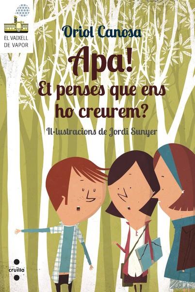 APA!ET PENSES QUE ENS HO CREUR | 9788466137676 | CANOSA MASLLORENS, ORIOL | Llibreria Online de Banyoles | Comprar llibres en català i castellà online