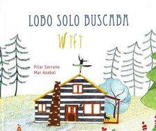 LOBO SOLO BUSCABA WIFI | 9788494284687 | SERRANO PILAR | Llibreria Online de Banyoles | Comprar llibres en català i castellà online
