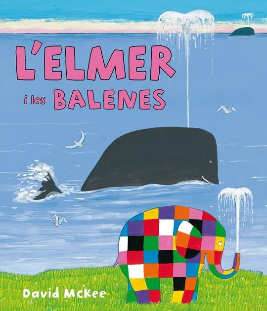 ELMER I LES BALENES, L' | 9788448844424 | MCKEE, DAVID | Llibreria Online de Banyoles | Comprar llibres en català i castellà online