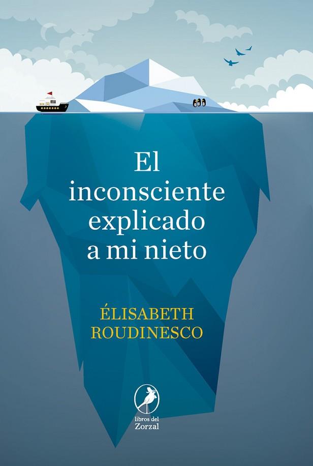 INCONSCIENTE EXPLICADO A MI NIETO, EL | 9788481989960 | ROUDINESCO, ELISABETH | Llibreria Online de Banyoles | Comprar llibres en català i castellà online