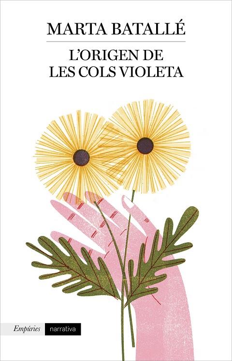 ORIGEN DE LES COLS VIOLETA, L' | 9788417016807 | BATALLÉ, MARTA | Llibreria L'Altell - Llibreria Online de Banyoles | Comprar llibres en català i castellà online - Llibreria de Girona