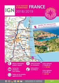 ATLAS ROUTIER & TOURISTIQUE FRANCE 2018/2019 | 9782758542261 | IGN | Llibreria Online de Banyoles | Comprar llibres en català i castellà online