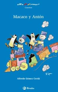 MACACO Y ANTÓN | 9788421698730 | GÓMEZ CERDÁ, ALFREDO | Llibreria L'Altell - Llibreria Online de Banyoles | Comprar llibres en català i castellà online - Llibreria de Girona