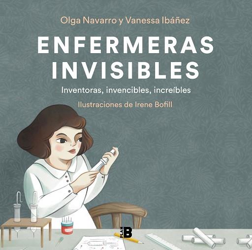 ENFERMERAS INVISIBLES | 9788418051302 | IBÁÑEZ, VANESSA/NAVARRO, OLGA/BOFILL, IRENE | Llibreria Online de Banyoles | Comprar llibres en català i castellà online