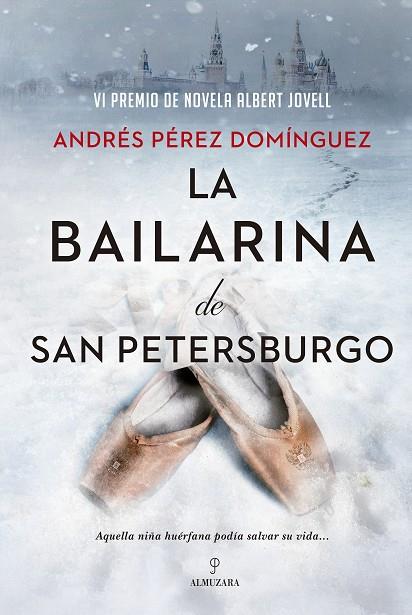 BAILARINA DE SAN PETERSBURGO, LA | 9788418578670 | PÉREZ DOMÍNGUEZ, MANDRÉS | Llibreria Online de Banyoles | Comprar llibres en català i castellà online