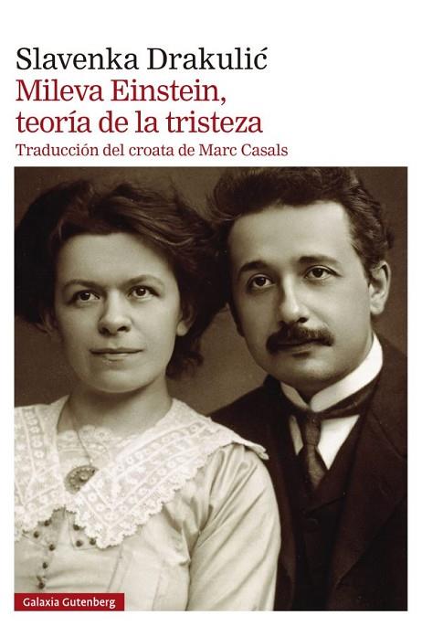 MILEVA EINSTEIN, TEORÍA DE LA TRISTEZA | 9788419738561 | DRAKULIC, SLAVENKA | Llibreria Online de Banyoles | Comprar llibres en català i castellà online