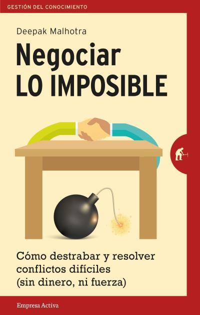 NEGOCIAR LO IMPOSIBLE | 9788492921546 | MALHOTRA, DEEPAK | Llibreria Online de Banyoles | Comprar llibres en català i castellà online