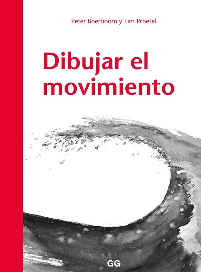 DIBUJAR EL MOVIMIENTO | 9788425230530 | BOERBOOM, PETER/TIM PROETEL | Llibreria Online de Banyoles | Comprar llibres en català i castellà online