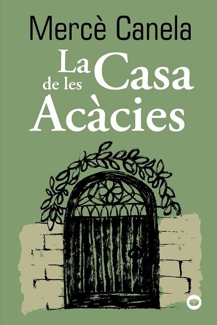 CASA DE LES ACÀCIES, LA | 9788448960131 | CANELA, MERCÈ | Llibreria Online de Banyoles | Comprar llibres en català i castellà online