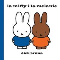 MIFFY I LA MELANIE, LA | 9788412368420 | BRUNA, DICK | Llibreria Online de Banyoles | Comprar llibres en català i castellà online