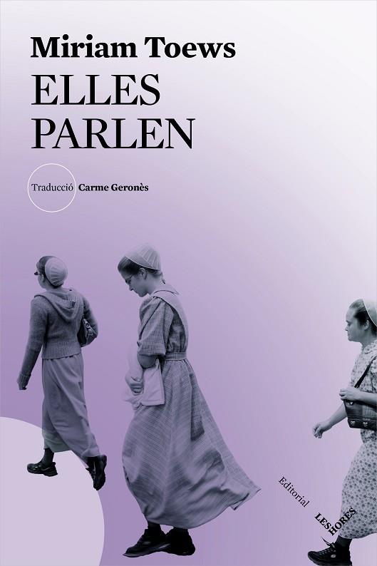 ELLES PARLEN | 9788494904981 | TOEWS, MIRIAM | Llibreria Online de Banyoles | Comprar llibres en català i castellà online