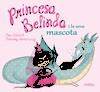 PRINCESA BELINDA I LA SEVA MASCOTA | 9788416082896 | GALVERT, PAM/MOURNING, TUESDAY | Llibreria Online de Banyoles | Comprar llibres en català i castellà online