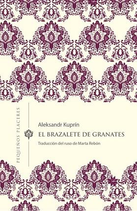 EL BRAZALETE DE GRANATES | 9788412100037 | KUPRÍN, ALEKSANDR | Llibreria Online de Banyoles | Comprar llibres en català i castellà online