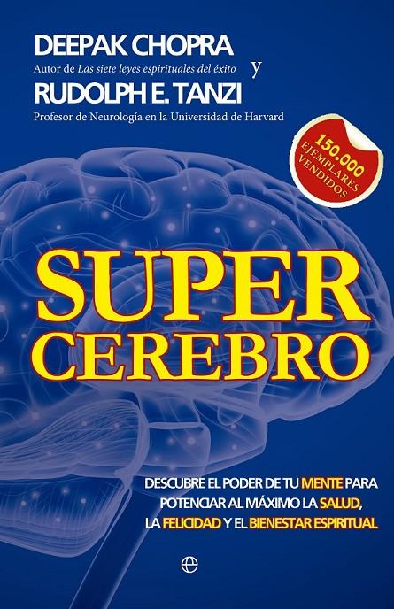 SUPERCEREBRO | 9788499706184 | CHOPRA, DEEPAK/TANZI, RUDOLPH E. | Llibreria Online de Banyoles | Comprar llibres en català i castellà online