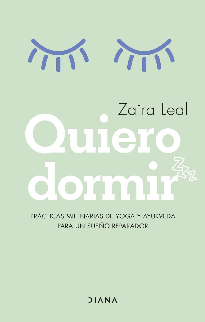 QUIERO DORMIR | 9788418118913 | LEAL, ZAIRA | Llibreria Online de Banyoles | Comprar llibres en català i castellà online
