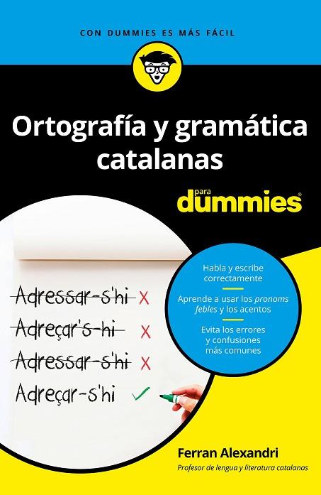 ORTOGRAFÍA Y GRAMÁTICA CATALANAS PARA DUMMIES | 9788432904790 | ALEXANDRI PALOM, FERRAN | Llibreria Online de Banyoles | Comprar llibres en català i castellà online