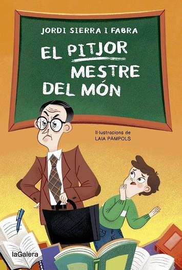 EL PITJOR MESTRE DEL MÓN | 9788424671952 | SIERRA FABRA, JORDI | Llibreria Online de Banyoles | Comprar llibres en català i castellà online