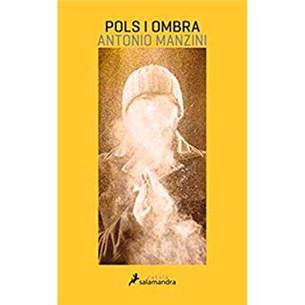 POLS I OMBRA | 9788416310326 | MANZINI, ANTONIO | Llibreria Online de Banyoles | Comprar llibres en català i castellà online